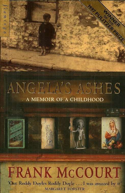 Angela's Ashes - A Memoir of a Childhood by Frank McCourt