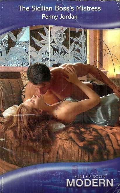 The Sicilian Boss's Mistress by Penny Jordan