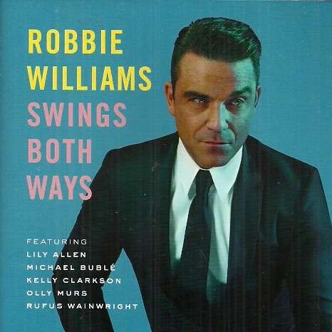 Robbie Williams - Swings Both Ways (CD)