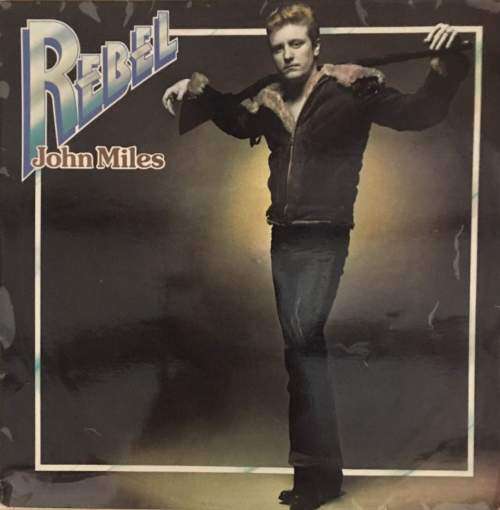 REBEL - John Miles LP Vinyl Record
