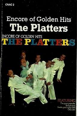 The Platters - Encore of Golden Hits Cassette Tape