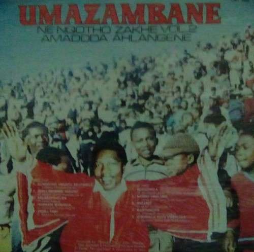UMAZAMBANE - NE NQOTHO ZAKHE VOL.2 LP Vinyl Record ( New & Sealed )