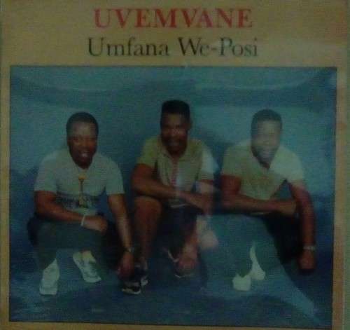 UVEMVANE - Umfana We-Posi LP Vinyl Record