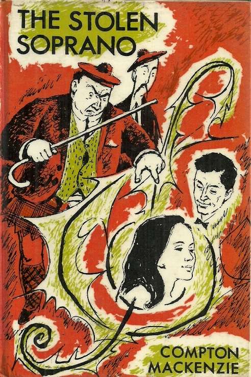 The Stolen Soprano by Compton Mackenzie ( Hard Cover )