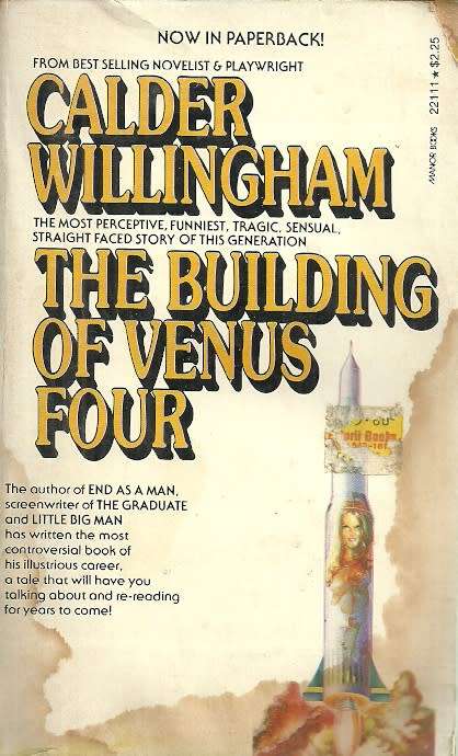 The Building of Venus Four by Calder Willingham