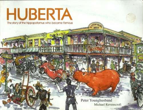HUBERTA - The Story of The Hippopotamus Who Became Famous