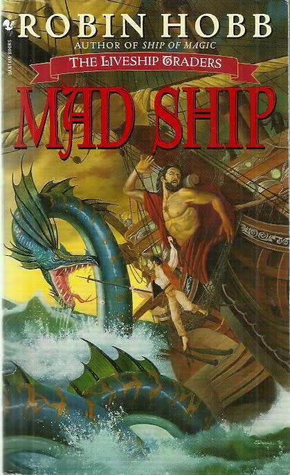 Mad Ship by Robin Hobb