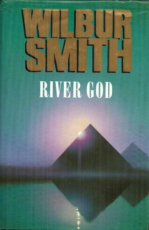 River God by Wilbur Smith ( Hard Cover )