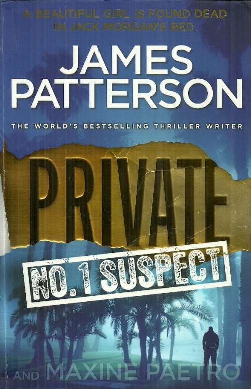 Private - No. 1 Suspect by James Patterson and Maxine Paetro