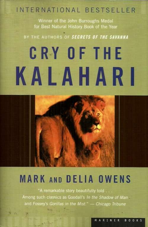 Cry of the Kalahari by Mark and Delia Owens