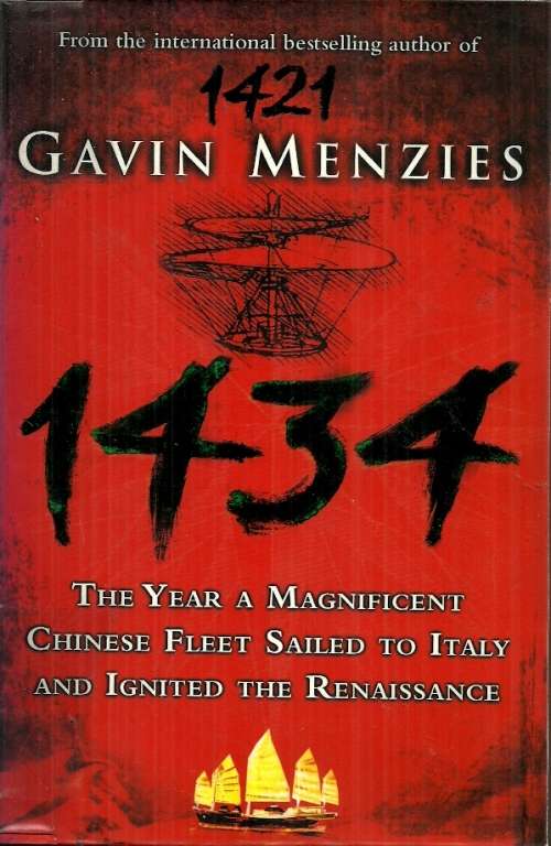 1434 - The Year A Magnificent Chinese Fleet Sailed to Italy by Gavin Menzies