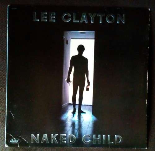 Lee Clayton - Naked Child LP Vinyl Record - USA Pressing
