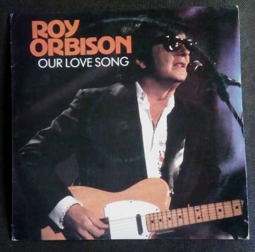 Roy Orbison - Our Love Song LP Vinyl Record