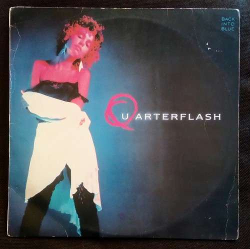 Quarterflash - Back into Blue LP Vinyl Record