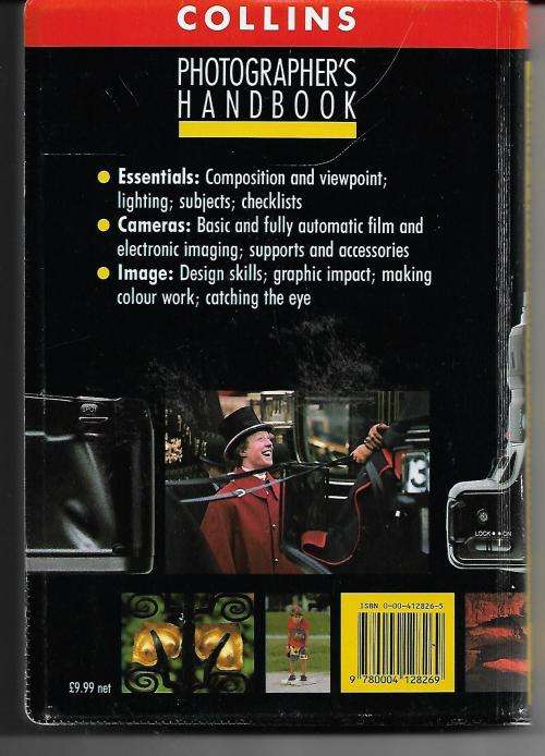 Collins Photographer's Handbook - The Essentials of Successful Photography from Cameras to Image