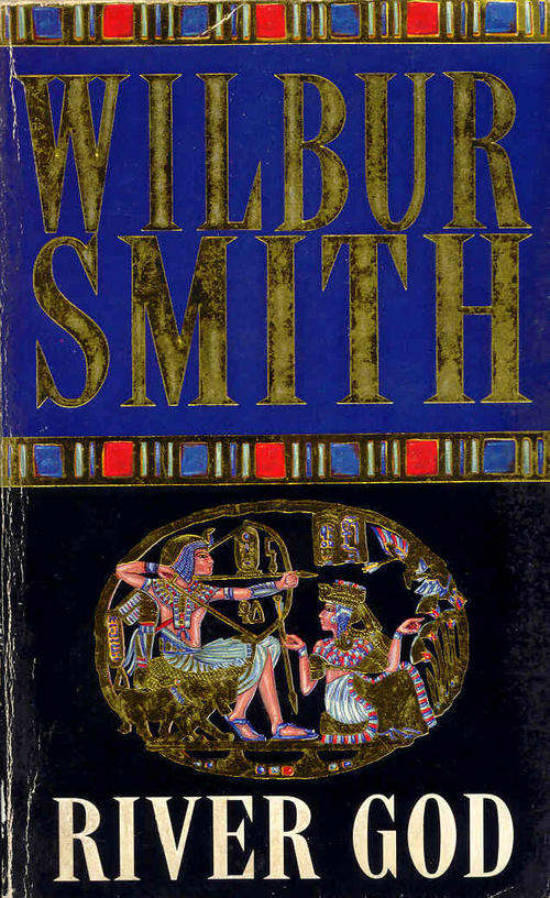 River God by Wilbur Smith