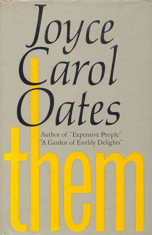 Them by Joyce Carol Oates -1970 American National Book Awards Winner