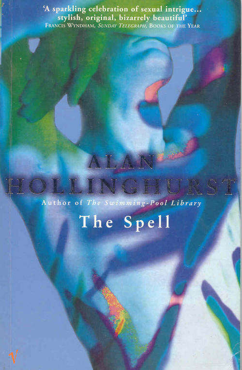 The Spell by Alan Hollinghurst
