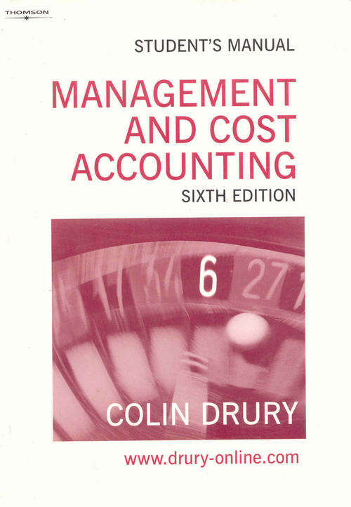 Management And Cost Accounting ( Sixth Edition )