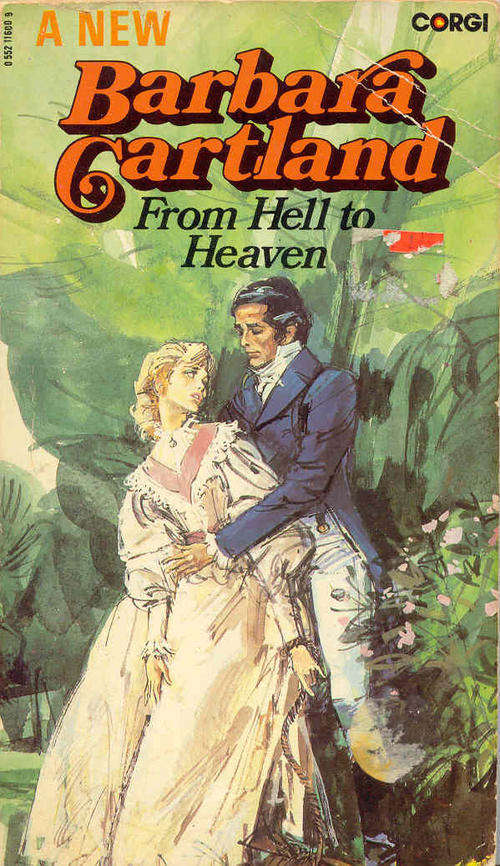 From Hell To Heaven by Barbara Cartland