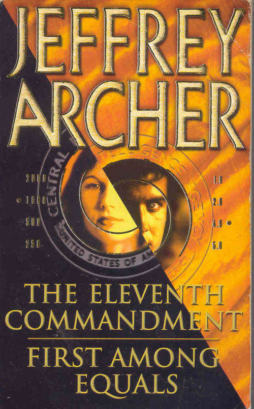 The Eleventh Commandment & First Among Equals by Jeffrey Archer