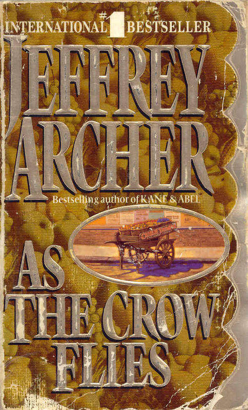 As The Crow Flies by Jeffrey Archer