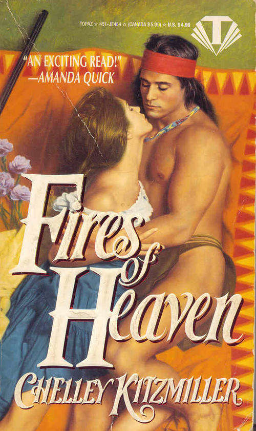 Fires Of Heaven by Chelley Kitzmiller