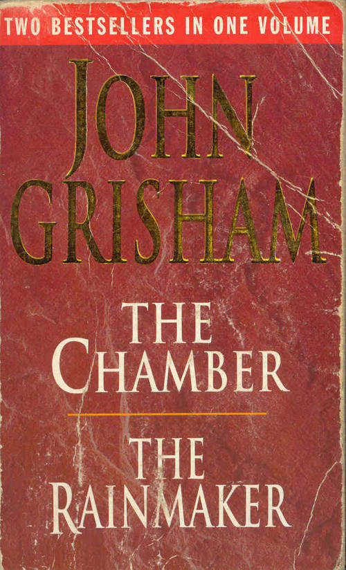 The Chamber / The Rainmaker by John Grisham