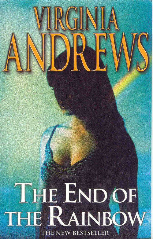 The End Of The Rainbow by Virginia Andrews