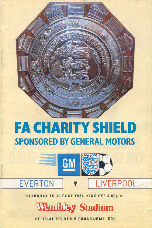 EVERTON - LIVERPOOL 1984 FA CHARITY  SHIELD OFFICIAL MATCH PROGRAMME