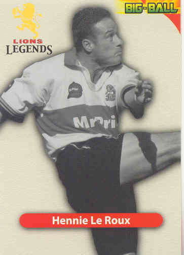 HENNIE LE ROUX - 2010 BIG BALL RUGBY LEGENDS CARD