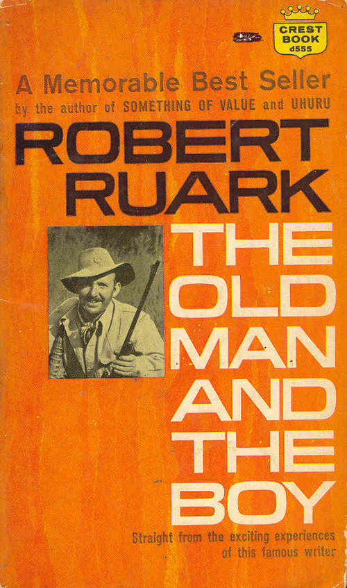 The Old Man And The Boy by Robert Ruark