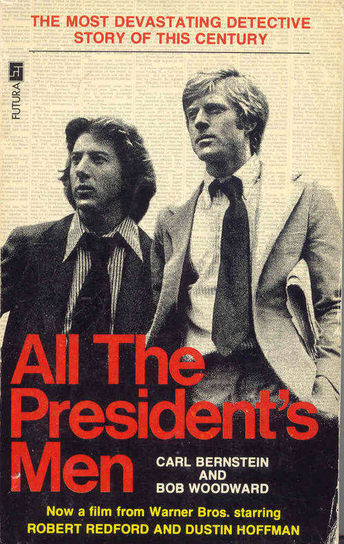 All The Presidents Men by Bob Woodward And Carl Bernstein