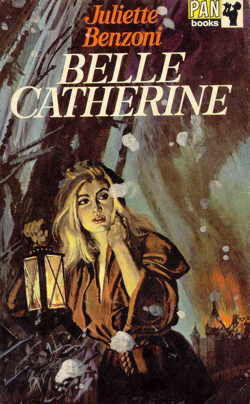 Belle Catherine by Juliette Benzoni ( Historical Romance )