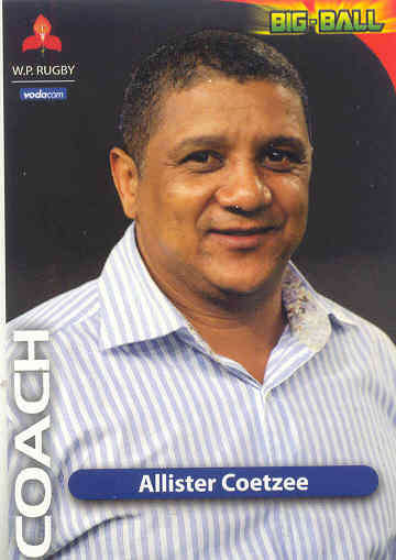 ALLISTER COETZEE - 2010 BIG BALL RUGBY COACH CARD