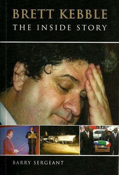 Brett Kebble - The Inside Story