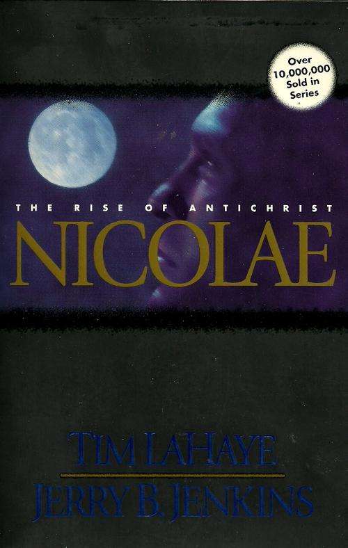 The Rise of Antichrist NICOLAE by Tim LaHaye & Jerry B. Jenkins