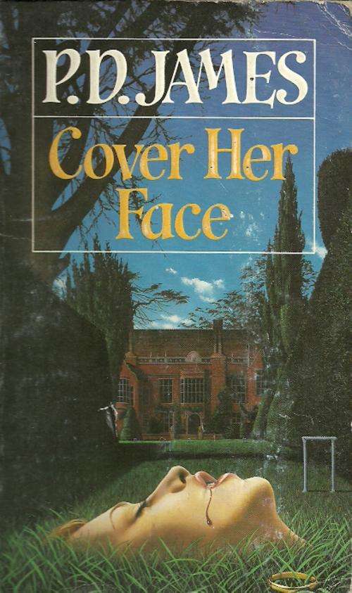 Cover Her Face by P.D. James