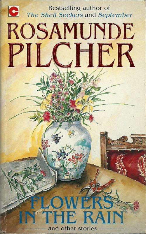Flowers in the Rain and Other Stories by Rosamunde Pilcher