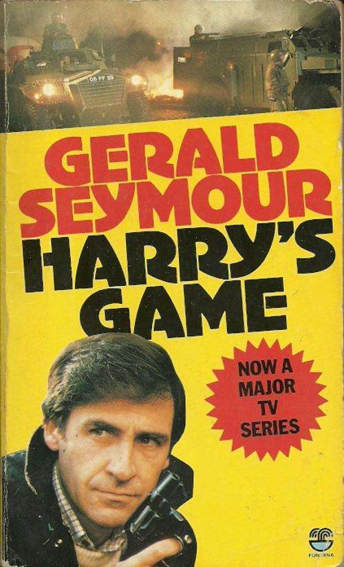 Harry`s Game by Gerald Seymour
