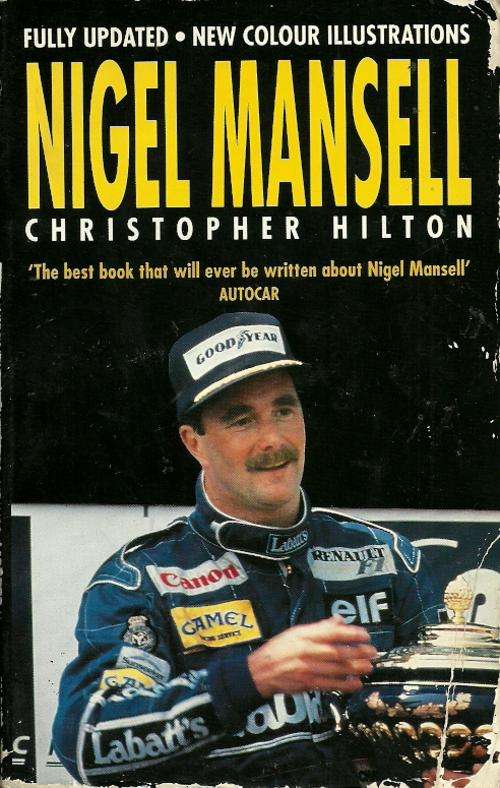 Nigel Mansell by Christopher Hilton - Fully Updated