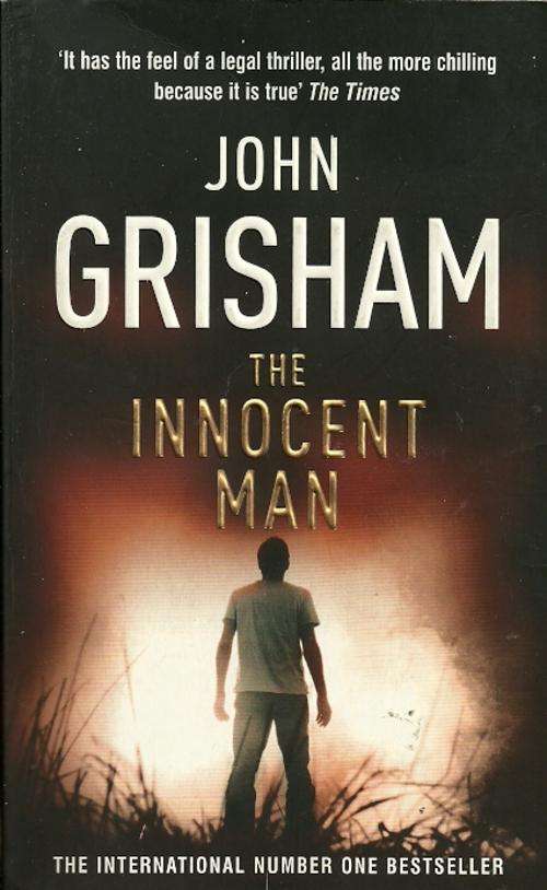 The Innocent Man by John Grisham