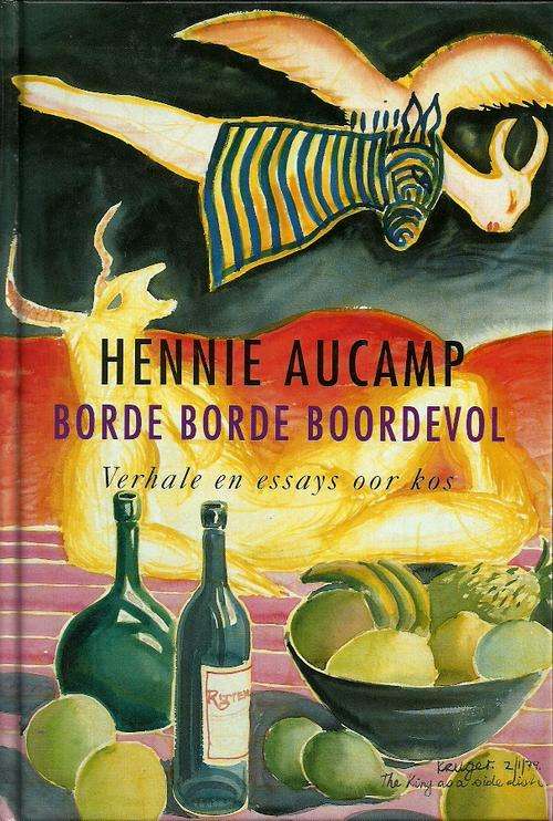 BORDE BORDE BOORDEVOL : Verhale en essays oor kos by Hennie Aucamp