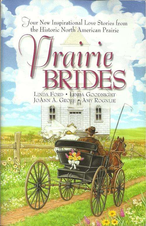 Prairie Brides - 4 in 1 Love Stories from the Historic North American Prairie