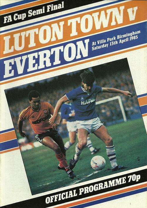 Luton Town v Everton 1985 FA Cup Semi Final Programme