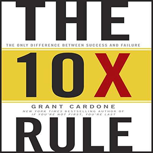 Audiobook - The 10X Rule by
