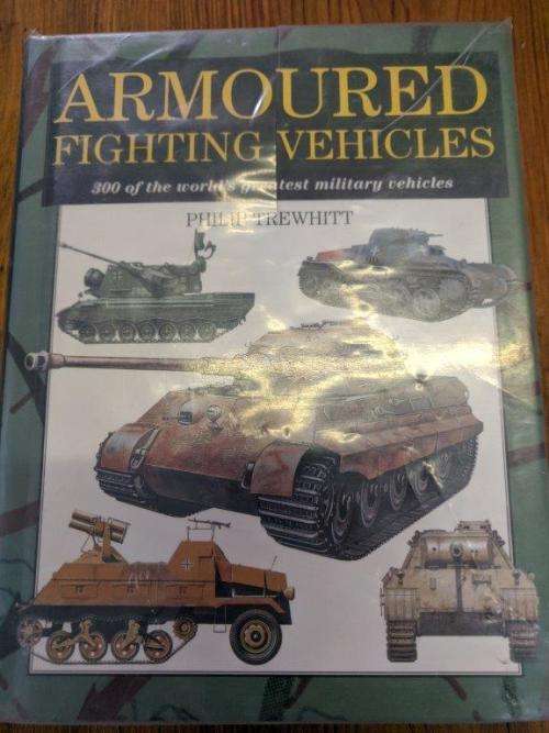 Armoured Fighting Vehicles by Philip Trewhitt military refeference book.