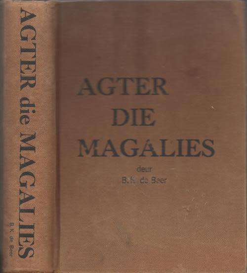 Agter die Magalies deur B.K de Beer (1975)