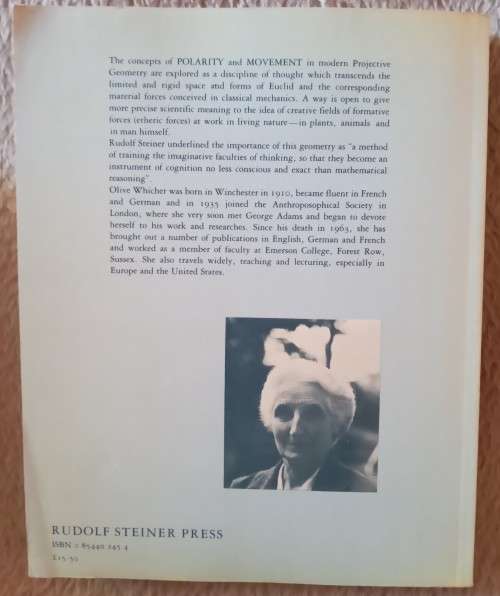 Projective Geometry - Creative Polarities in Space and Time - Olive Whicher