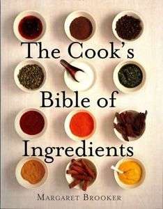 A Cook's Bible of Ingredients
